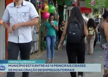 Valadares está entre as 10 principais cidades de Minas na criação de empregos formais