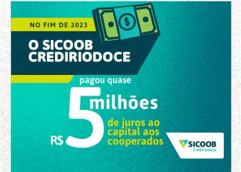 Sicoob Crediriodoce paga quase R$ 5 milhões de juros ao capital