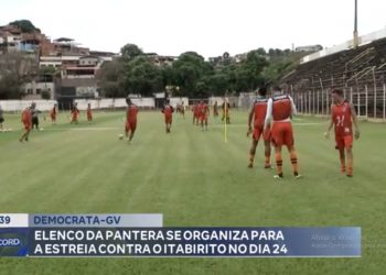 Elenco da Pantera se prepara para a estreia contra o Itabirito no dia 24