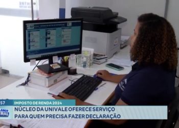 Imposto de Renda 2024: Núcleo da Univale oferece serviço para quem precisa fazer declaração