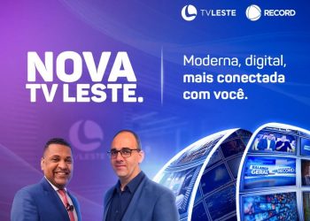 Nova TV Leste: Moderna, digital, mais conectada com você!