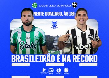 TV Leste | RECORD transmite Juventude x Botafogo neste domingo (24)