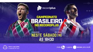 Brasileirão 2026: TV Leste transmite Fluminense x São Paulo neste sábado