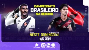 Brasileirão 2026: TV Leste transmite Vasco x Athletico-PR neste domingo